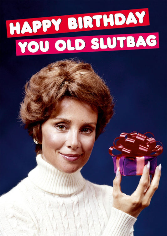 CARD DEAN MORRIS HAPPY BIRTHDAY YOU OLD SLUTBAG