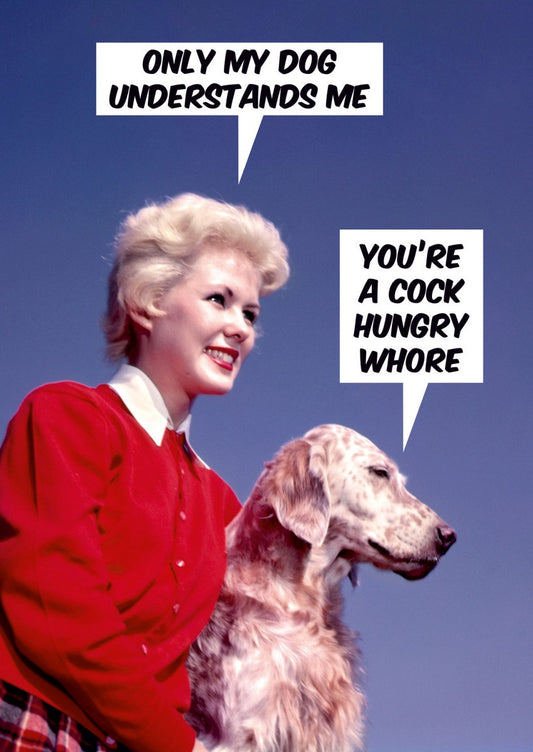 CARD DEAN MORRIS ONLY MY DOG UNDERSTANDS ME